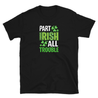 Part Irish All Trouble
