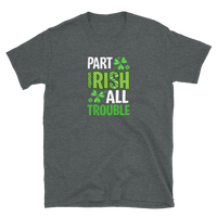 Part Irish All Trouble