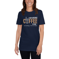 A Day Without Coffee