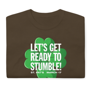 Let's Get Ready to Stumble